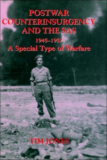 Post-war Counterinsurgency and the SAS, 1945-1952