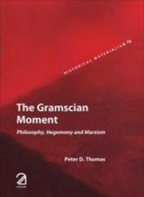 Gramscian Moment:
