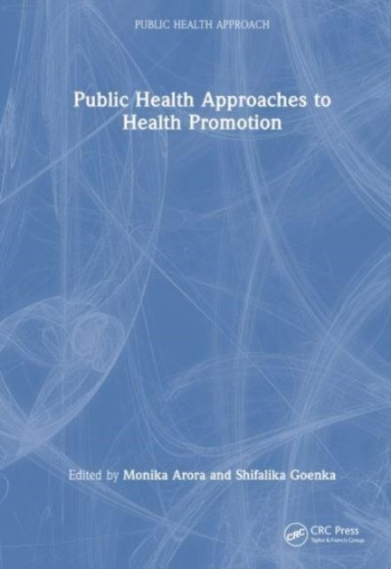 Public Health Approaches to Health Promotion