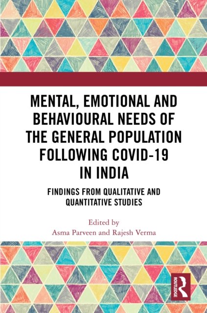 Mental, Emotional and Behavioural Needs of the General Population Following COVID-19 in India