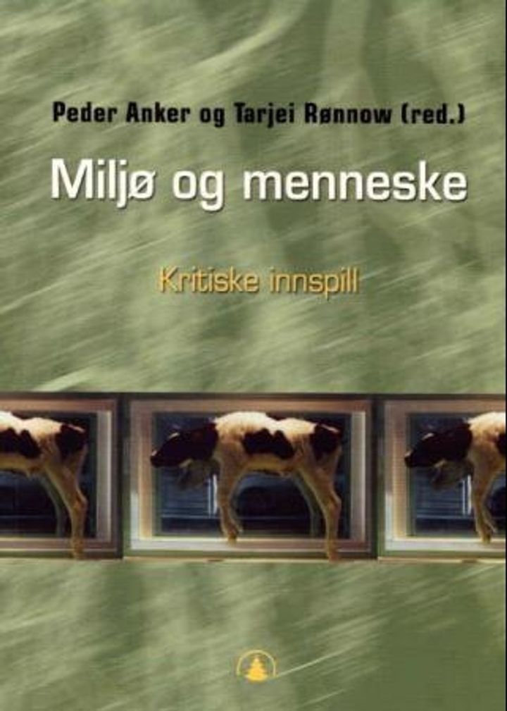 Miljø og menneske - kritiske perspektiver