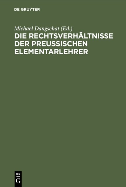 Die Rechtsverhaltnisse Der Preußischen Elementarlehrer