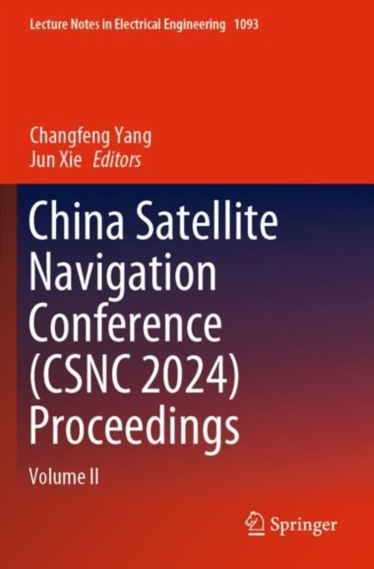 China Satellite Navigation Conference, Csnc 2024 Proceedings