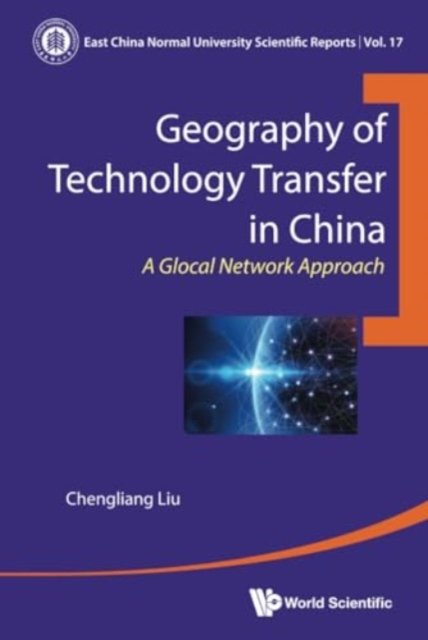 GEOGRAPHY OF TECHNOLOGY TRANSFER IN CHINA