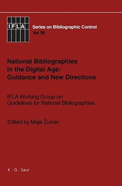 National Bibliographies in the Digital Age: Guidance and New Directions