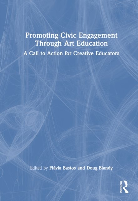 Promoting Civic Engagement Through Art Education