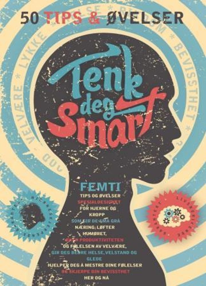 Tenk deg smart - 50 tips & øvelser