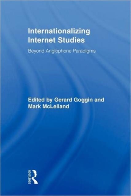 Internationalizing Internet Studies