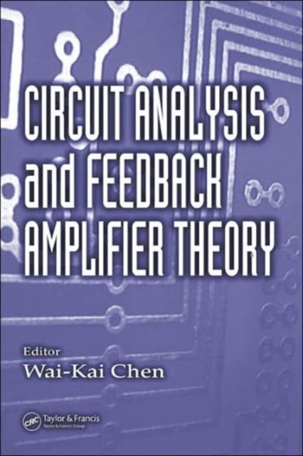 Circuit Analysis and Feedback Amplifier Theory