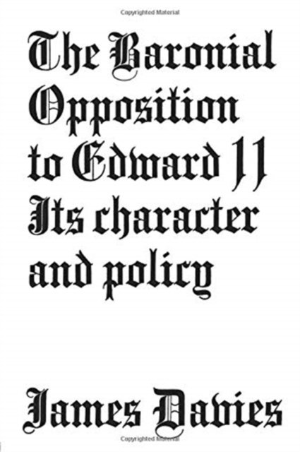 Baronial Opposition to Edward II