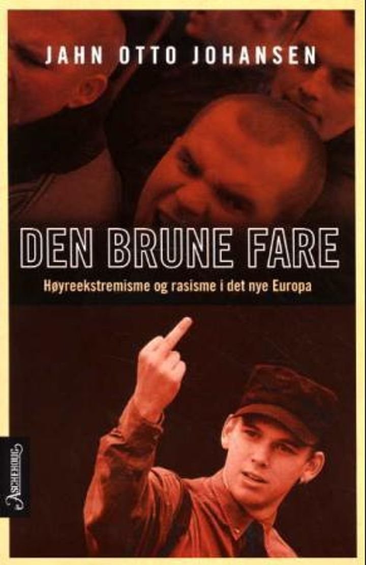 Den brune fare - høyreekstremisme og rasisme i det nye Europa