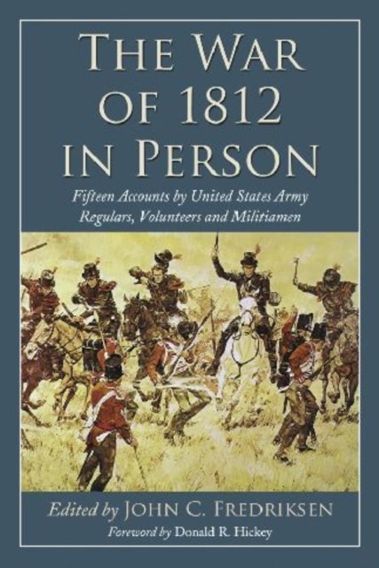 The War of 1812 in Person