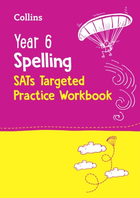 YR 6 SPELLING SATS_KS2 SATS PR