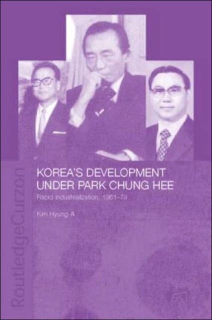 Korea''s Development Under Park Chung Hee