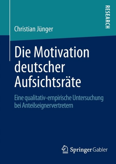 Die Motivation deutscher Aufsichtsrate