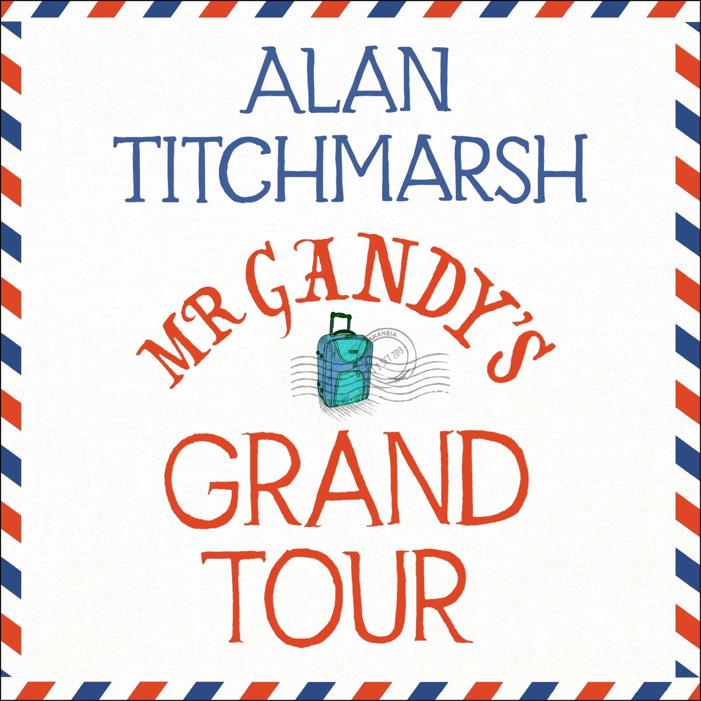 Mr Gandy's Grand Tour