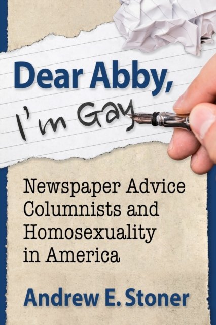 Dear Abby, I''m Gay
