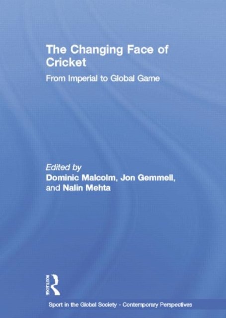 The Changing Face of Cricket