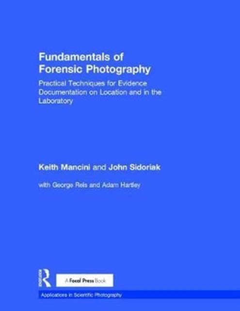 Fundamentals of Forensic Photography