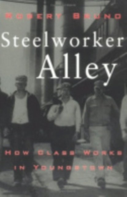 Steelworker Alley