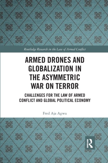Armed Drones and Globalization in the Asymmetric War on Terror