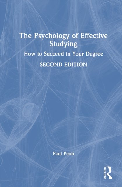The Psychology of Effective Studying
