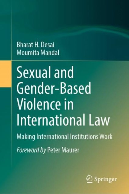Sexual and Gender-Based Violence in International Law