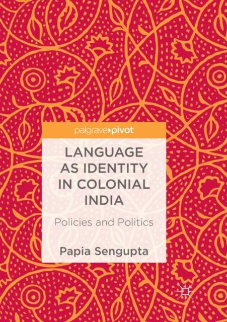 Language As Identity in Colonial India
