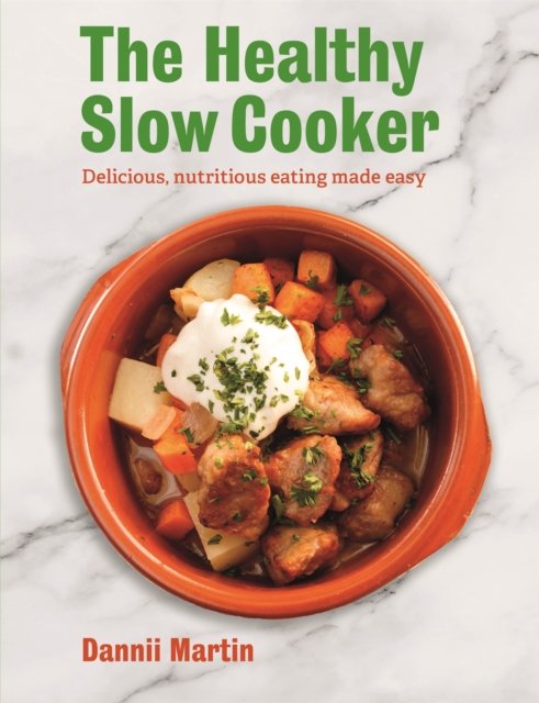 The Healthy Slow Cooker