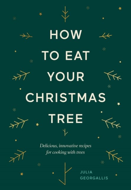 How to Eat Your Christmas Tree