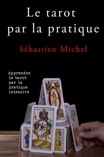 Le tarot par la pratique
