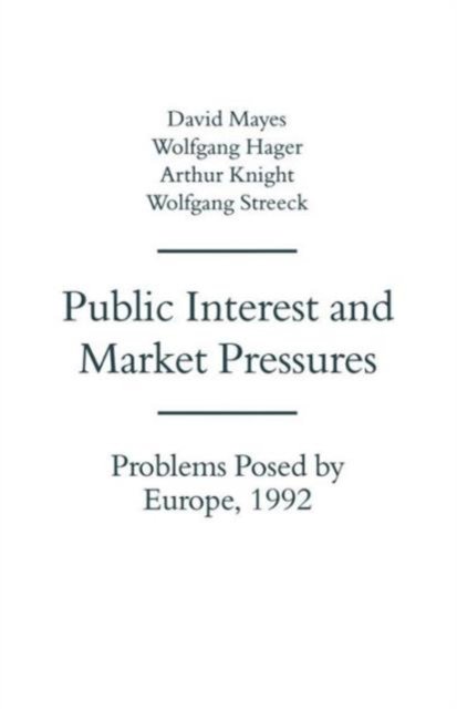 Public Interest and Market Pressures