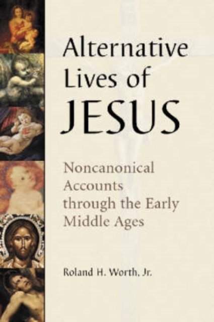 Alternative Lives of Jesus