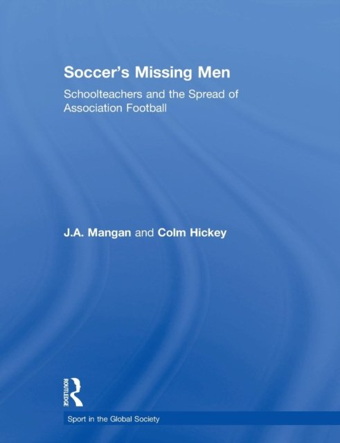 Soccer''s Missing Men