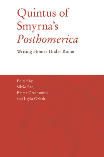 Quintus of Smyrna''s Posthomerica