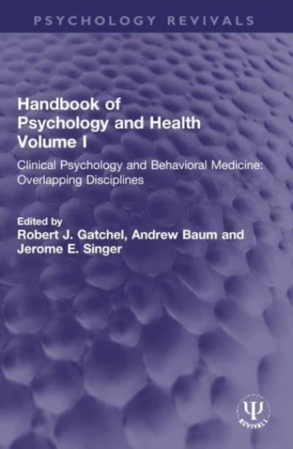 Handbook of Psychology and Health, Volume I