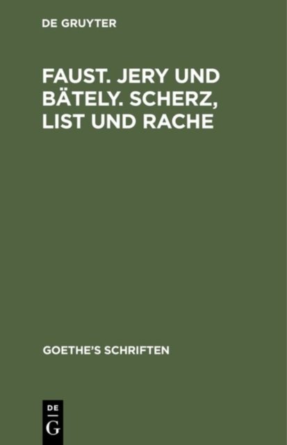 [Faust. Jern Und Bateln. Scherz, List Und Rache]