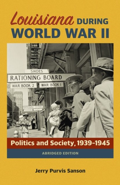 Louisiana During World War II