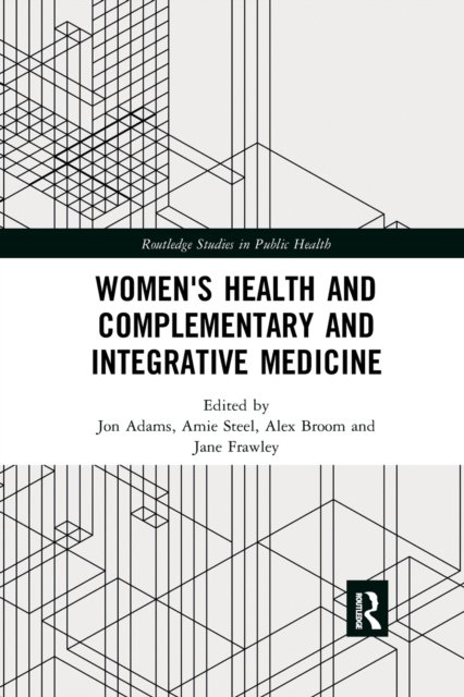 Women''s Health and Complementary and Integrative Medicine