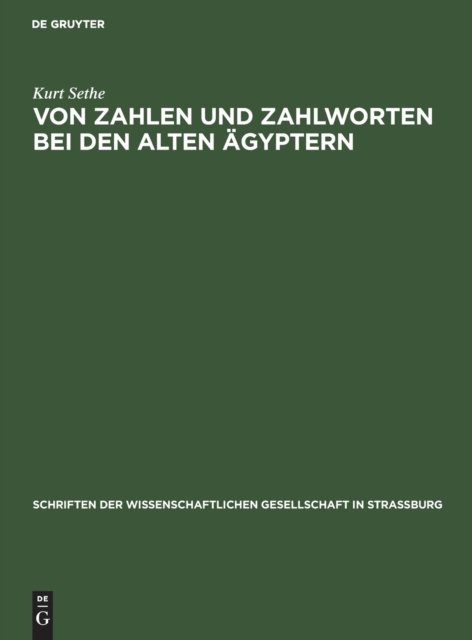 Von Zahlen Und Zahlworten Bei Den Alten Agyptern