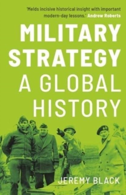 Military Strategy – A Global History