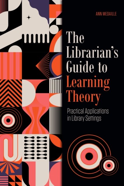 The Librarian''s Guide to Learning Theory