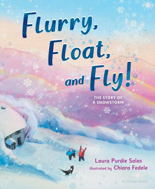 Flurry, Float, and Fly!