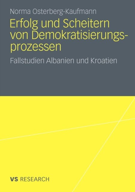 Erfolg und Scheitern von Demokratisierungsprozessen