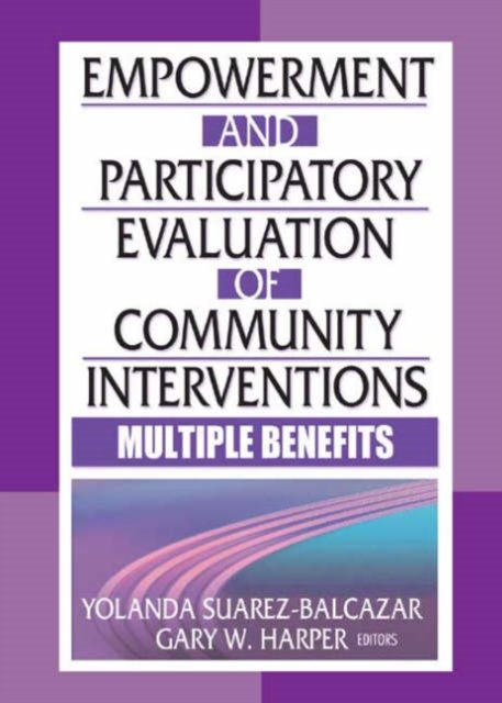 Empowerment and Participatory Evaluation of Community Interventions