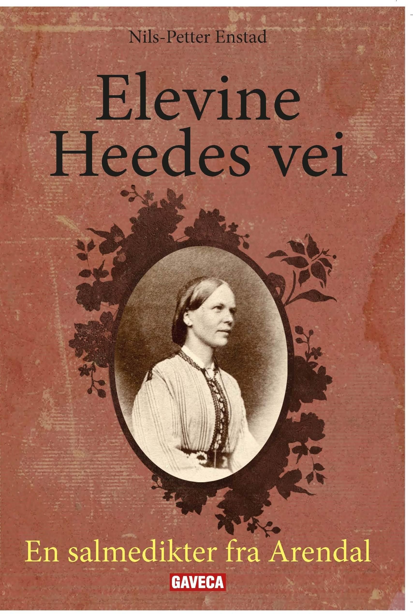 Elevine Heedes vei - en salmedikter fra Arendal