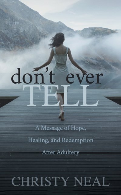 Don''t Ever Tell