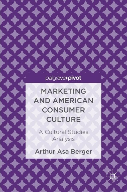 Marketing and American Consumer Culture