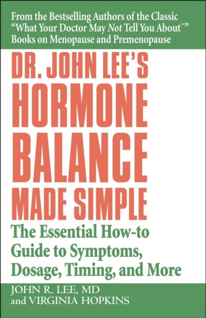 Dr John Lee's Hormone Balance Made Simple