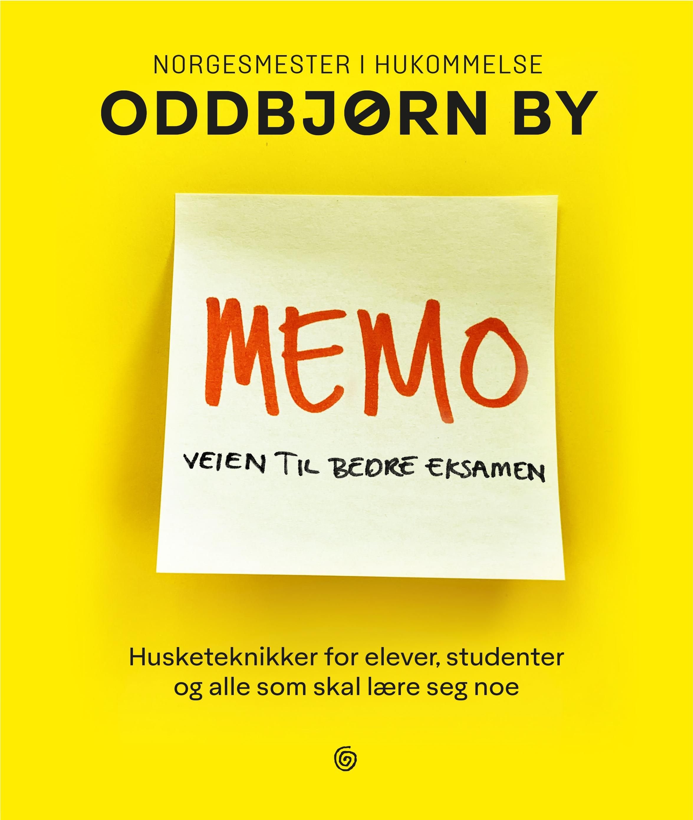 Memo - veien til bedre eksamen : husketeknikker for elever, studenter og alle som skal lære seg noe